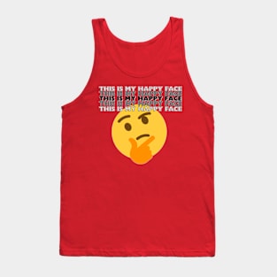 This is my happy face Tank Top